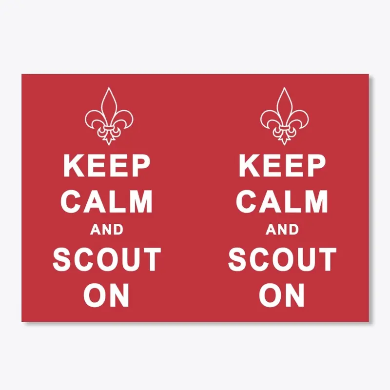 Keep Calm and Scout On