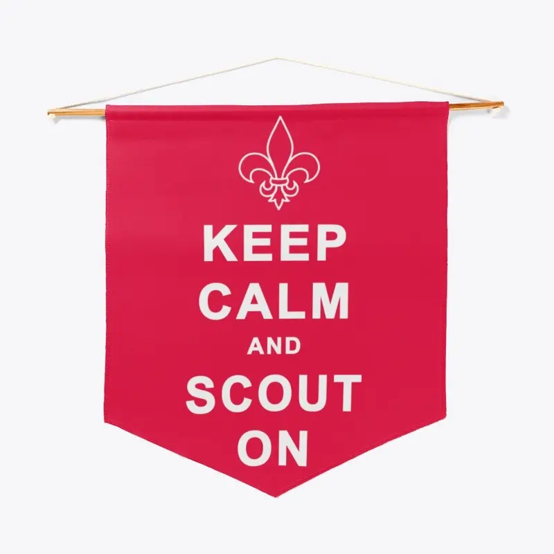 Keep Calm and Scout On