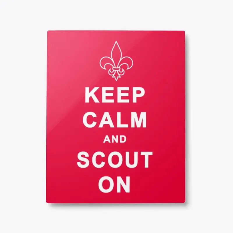 Keep Calm and Scout On